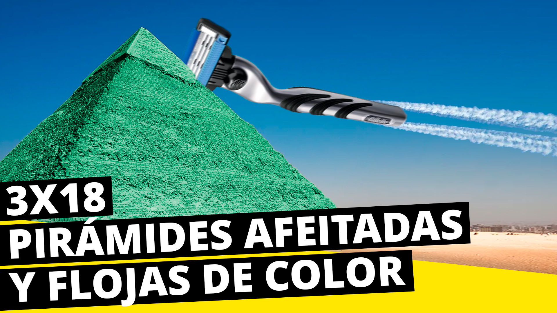 EE3x18 Malas reviews de pirámides, Test colorimetría, Bandera Europea, Día Mundial de Drácula y Maquinilla de afeitar