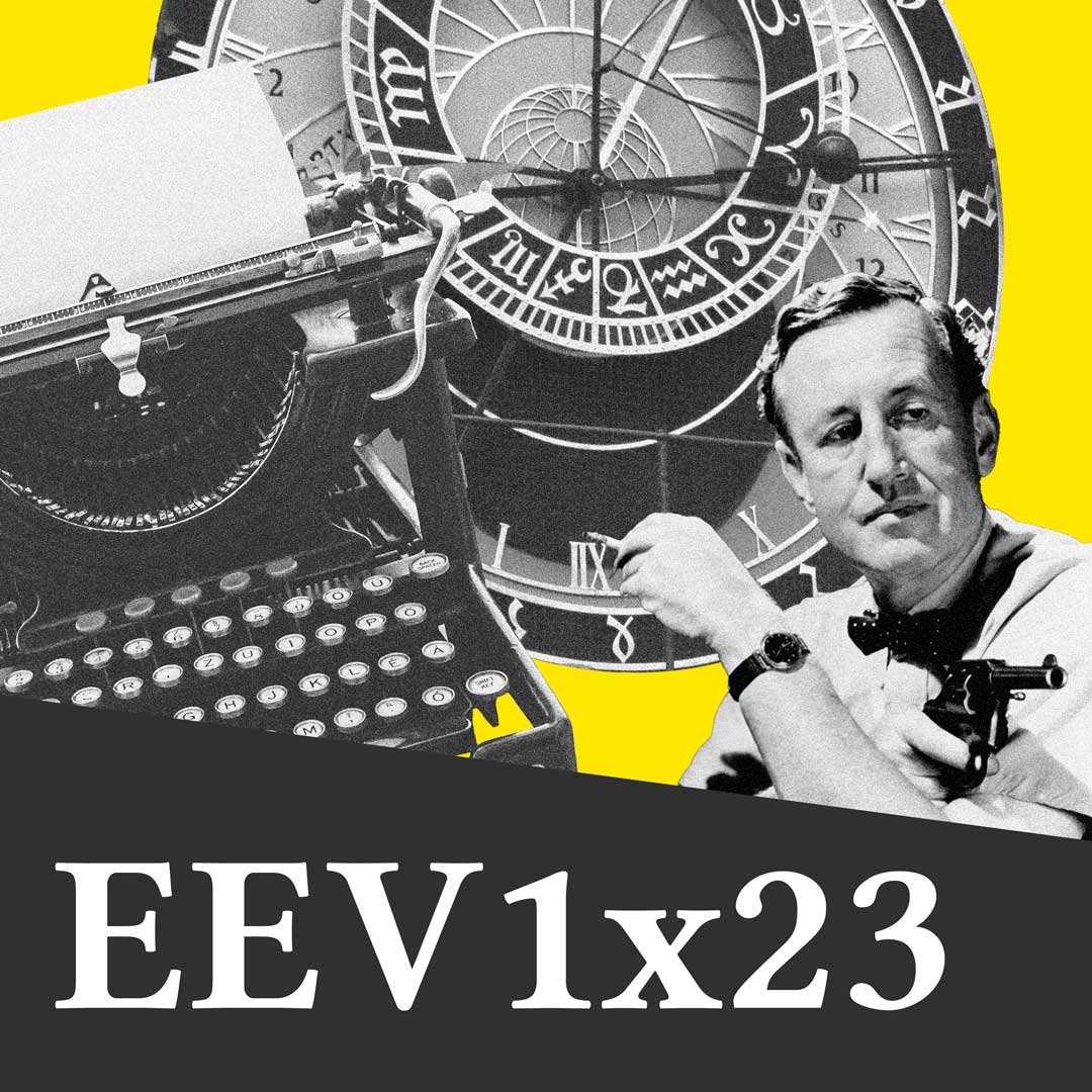 EEV1x23 Ian Fleming, mayúsculas acentuadas y Déjà vu